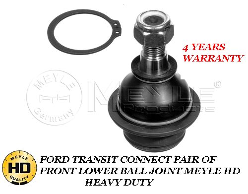 TRANSIT CONNECT PAIR OF FRONT LOWER BALL JOINT MEYLE HD 4 YEARS HEAVY DUTY