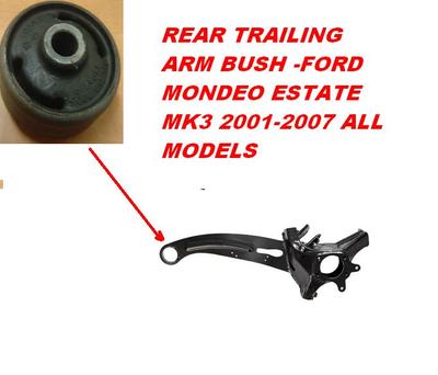 FOR MONDEO ESTATE 2.0 2.2 2.5  2000-07 REAR TRAILING SUSPENSION  ARM FRONT BUSH